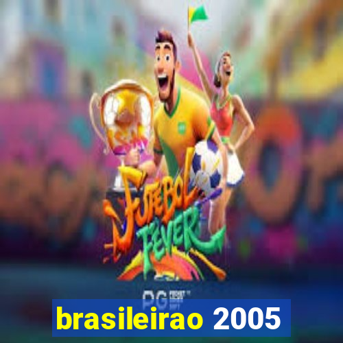 brasileirao 2005